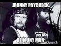 Johnny Paycheck - Alimony Man