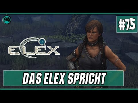 Das Elex spricht | Elex #75