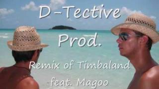 Timbaland &amp; Magoo - Clock Strikes D-TectiveSoundz  Remix