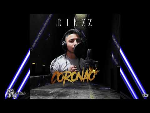 Diezz "Coronao"👑