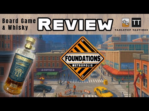 Foundations of Metropolis and Castle & Key Small Batch - Sip & Play - Board Game Whisky Pairing