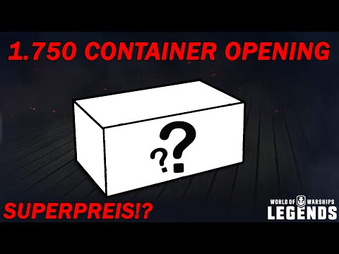 1.750 Container Opening | Superpreis!? - World of Warships Legends