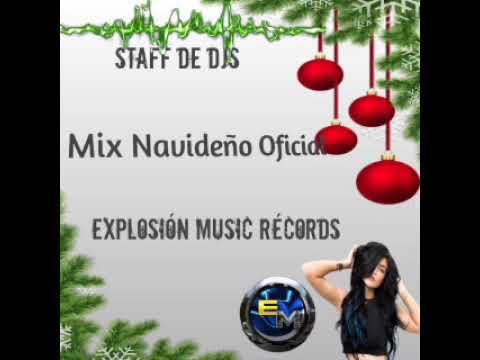 Mix Navideño Oficial - Explosión Music Récords (Staff de DJs )