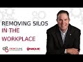 Removing Silos from the Workplace