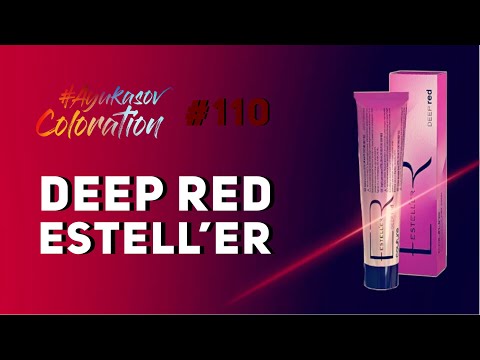#AyukasovColoration #110 Deep Red ESTELL’ER Обзор Дениса Аюкасова