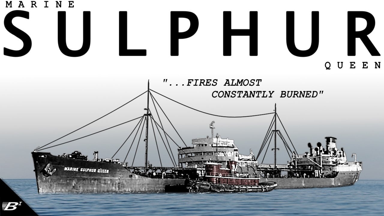 TRAGIC DISAPPEARANCE: The SS Marine Sulphur Queen | Lost at Sea