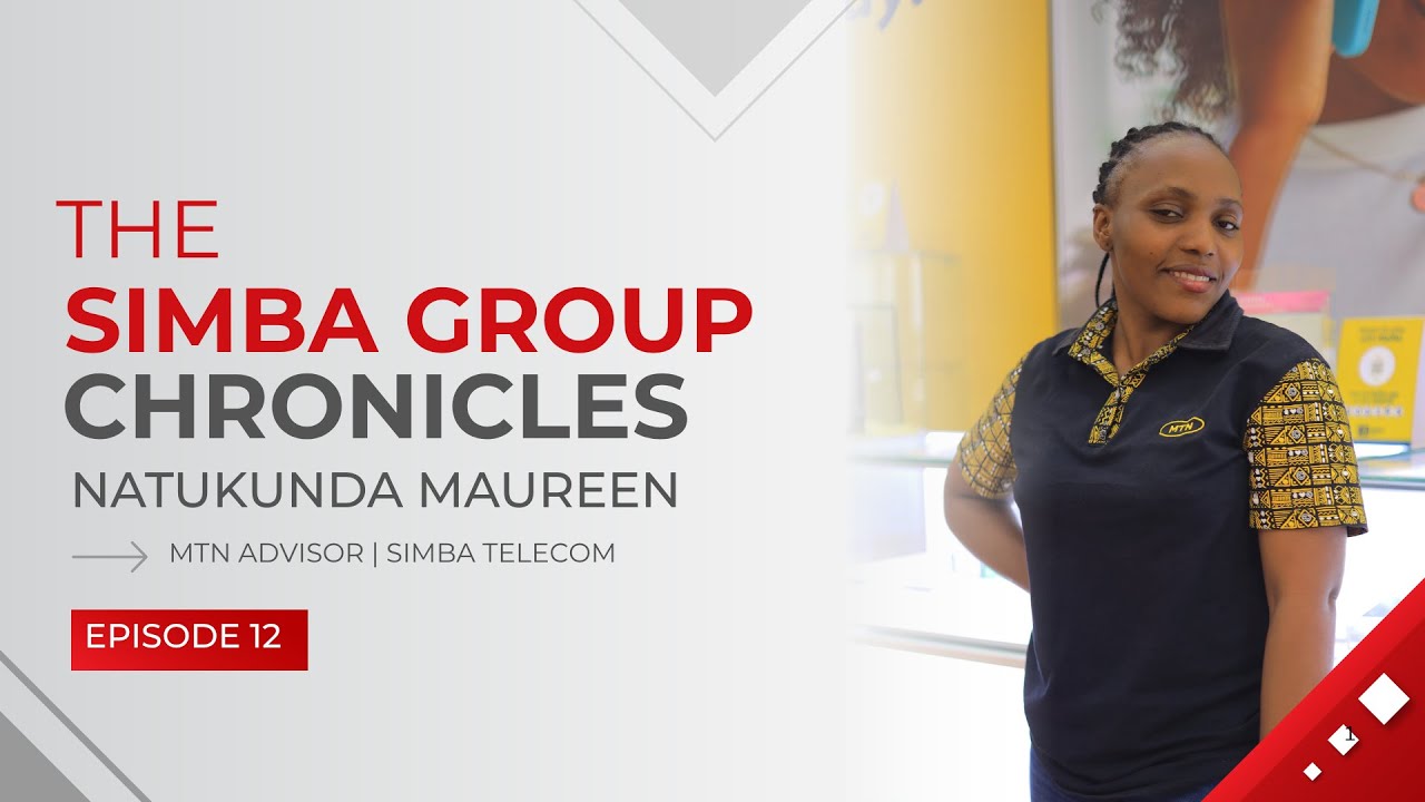 Episode 12: Natukunda Maureen - Her Journey at Simba Telecom