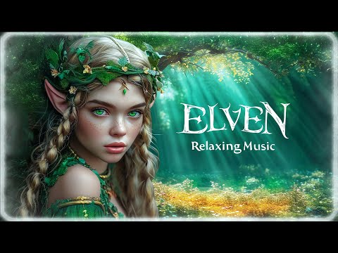 ELVEN Relaxing Music -  Enchanted Forest Ambience With Atmospheric Female Vocal