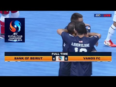 BANK OF BEIRUT vs VAMOS MATARAM | Afc Futsal Club Championship Thailand 2019