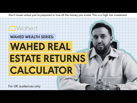 Real Estate Returns Explained – How to Use Wahed’s Returns Calculator