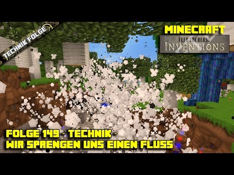 Wir sprengen uns einen Fluss - Technik - FTB Inventions S01E149 - Minecraft - Deutsch German