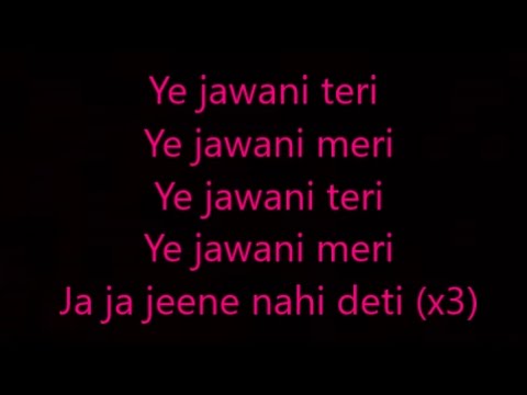 ye jawaani tere lyrics