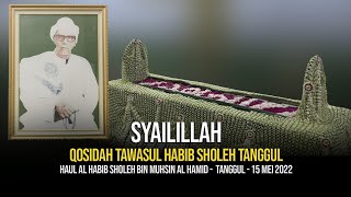 Download lagu Syailillah | Qosidah Tawasul Haul Al Habib Sholeh Al Hamid Tanggul | 15 Mei 2022 mp3