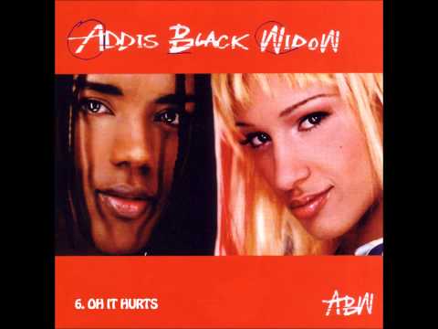 6. Addis Black Widow - Oh It Hurts
