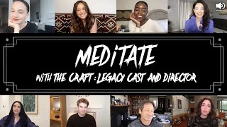THE CRAFT: LEGACY - Meditate with the Cast