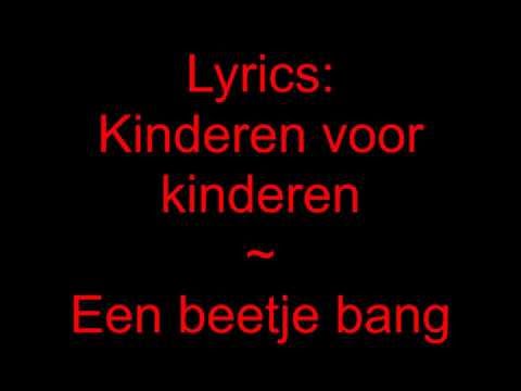 Kinderen voor kinderen ~ Een beetje bang [LYRICS]