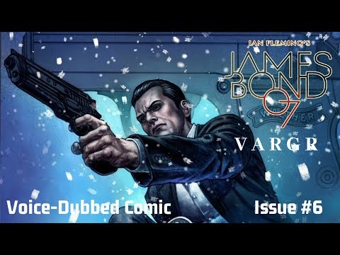 James Bond: Vargr #6 (Audio Comic)