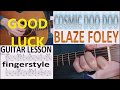 COSMIC DOO DOO - BLAZE FOLEY fingerstyle GUITAR LESSON