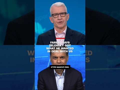 Fareed Zakaria says Zelensky got what he wanted in deal with US