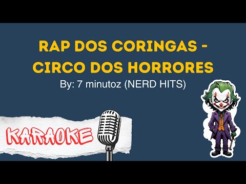 Karaokê - Rap dos Coringas - CIRCO DOS HORRORES | NERD HITS | 7Minutoz
