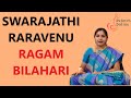 Swarajathi Raravenu Ragam Bilahari Singalong