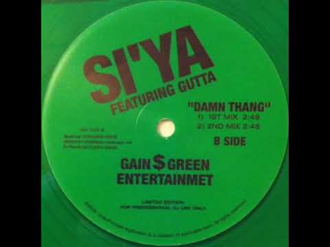 Si'Ya Featuring Gutta, Dylan – If You Wit It / Damn Thang 2003 VLS
