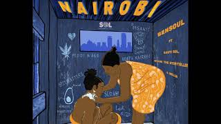 Bensoul - Nairobi ft Sauti Sol, Nviiri the Storyteller, Mejja (Official Audio)