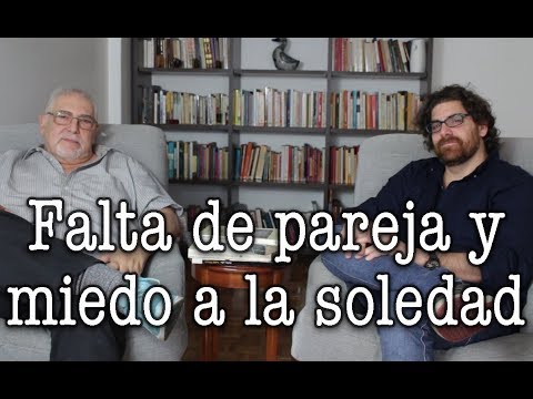 Jorge and Demian Bucay - Lack of a partner and the fear of loneliness