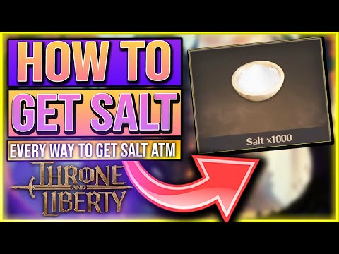 Throne And Liberty HOW TO GET SALT - PAY FOR SALT? - Throne And Liberty Salt Farm