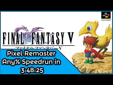 Final Fantasy V Pixel Remaster Any% - 3:48:28
