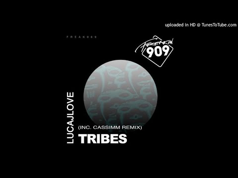 LucaJLove - Tribes (CASSIMM Remix)