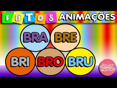 BRA BRE BRI BRO BRU - CRIANÇAS INTELIGENTES - ALFABETIZAÇÃO #palavrinhas #apoioaoprofessor