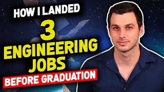 How I Landed 3 Engineering Jobs Before College Graduation