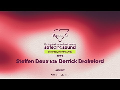 Steffen Deux b2b Derrick Drakeford - #SafeAndSound 09.05.20