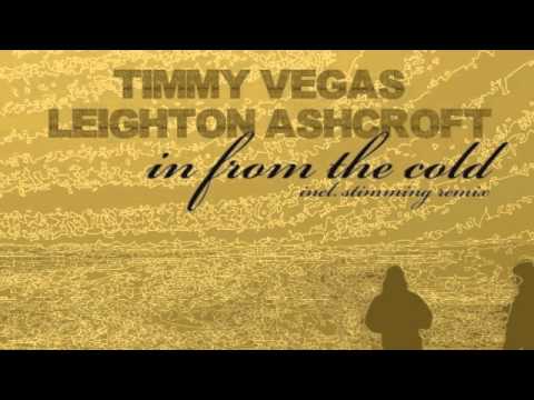 Timmy Vegas & Leighton Ashcroft - In From The Cold (Original Mix)