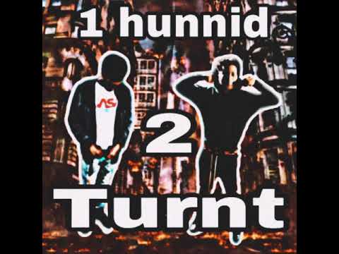 Von 1hunnid 2 Turnt (feat. Juan 1hunnid)