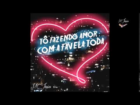 Tô Fazendo Amor Com A Favela Toda video