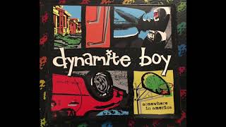 Dynamite Boy ‎– Somewhere In America (Full)