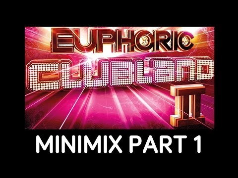 Euphoric Clubland 2 - Minimix Part 1 - Album Out Now