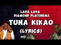 LaVa LaVa Ft DiAmOnD pLaTnUmZ Tuna kikao (official audio lyrics)