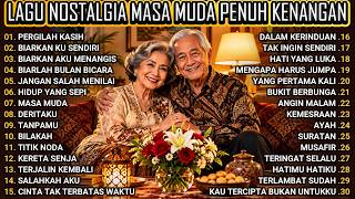 Download lagu LAGU NOSTALGIA MASA MUDA 🌹 Sekali Dengar, Langsung Rindu Kenangan Lama! mp3