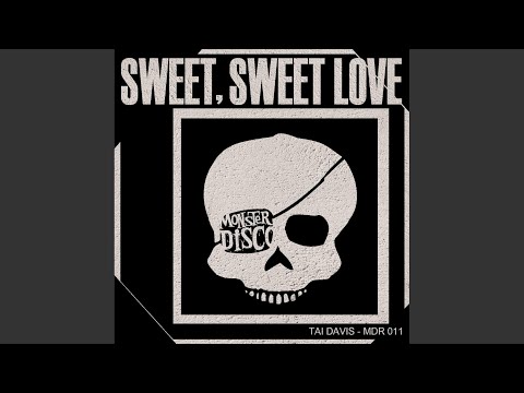 Sweet, Sweet Love (Original Mix)