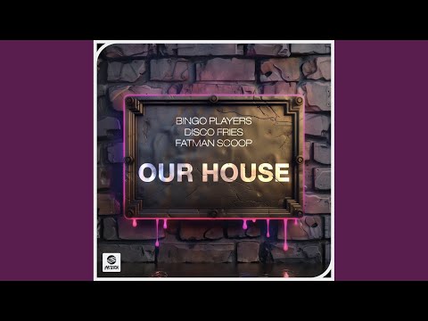 Our House (Extended Mix)