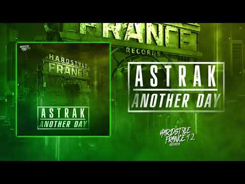 Astrak - Another Day (Official Video)