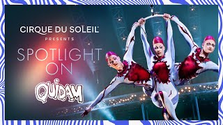 Spotlight On: Quidam | Cirque du Soleil