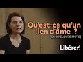 Qu'est-ce qu'un lien d'âme ? [EN QUELQUES MOTS]