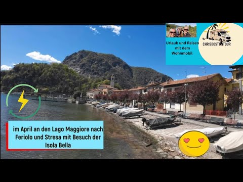Spontan auf den Camping Orchidea nach Feriolo/Lago Maggiore mit Besuch von Stresa u. Isola Bella 🏝️
