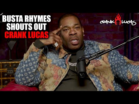 Busta Rhymes Shouts Out Crank Lucas