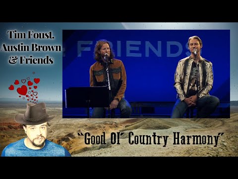 I WANT TO BE THERE! │ Good Ol' Country Harmony - Austin Brown, Tim Foust & Friends