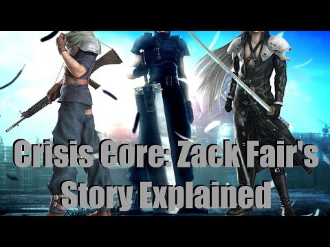 Crisis Core: Zack Fair's Story Explained. Final Fantasy 7